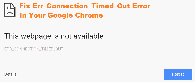 How To Fix Err Connection Timed Out Error In Google Chrome WhatsaByte