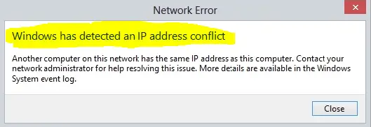 Windows Network Error: Windows has detected an IP address conflict